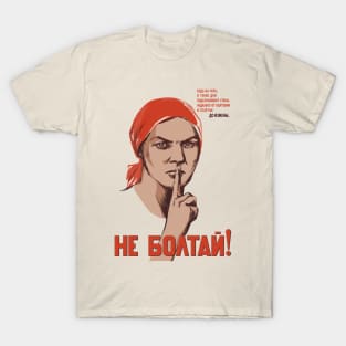 Don't Chat Vintage Soviet Poster T-Shirt